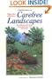 Tips for Carefree Landscapes: Over 500 Sure-Fire Ways to Beautify Your Yard and Garden