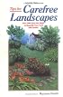 Tips for Carefree Landscapes: Over 500 Sure-Fire Ways to Beautify Your Yard and Garden