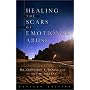 Healing the Scars of Emotional Abuse