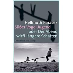 S��er Vogel Jugend oder Der Abend wirft l�ngere Schatten