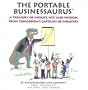 The Portable Businessaurus: Little Kid's Solutions to Big Business Problems