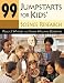 99 Jumpstarts for Kids' Science Research