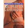 Alternative Answers to Arthritis and Rheumatism: The Complete... by Anne Charlish