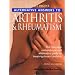 Alternative Answers to Arthritis & Rheumatism: The Complete Conventional and Alternative Guide to Treating Chronic Arthritis