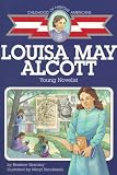 Louisa May Alcott (Childhood of Famous Americans Series.)