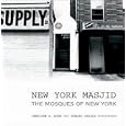 New York Masjid Mosques Of New York by Jerrilynn Denise Dodds and Edward Grazda