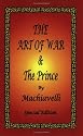 The Art of War & The Prince by Machiavelli
