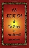 The Art of War & The Prince by Machiavelli