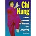 Chi Kung: Taoist Secrets of Fitness and Longevity