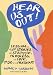 Hear Us Out!: Lesbian and Gay Stories of Struggle, Progress, and Hope, 1950 to the Present
