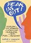 Hear Us Out!: Lesbian and Gay Stories of Struggle, Progress, and Hope, 1950 to the Present