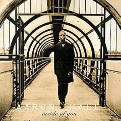 Inside of You by  Aaron Hall 