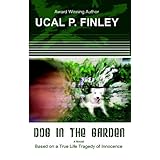 dog in the garden based on a true life tragedy of innocence