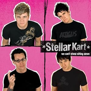 Stellar Kart - We Cant stand Sitting down 2006