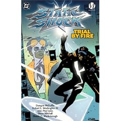 Static Shock: Trial by Fire