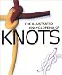 The Illustrated Encyclopedia of Knots