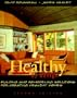 Healthy by Design Revised: Building and Remodeling Solutions for Creating Healthy Homes