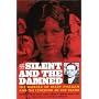 The Silent and the Damned: The Murder of Mary Phagan and the Lynching of Leo Frank