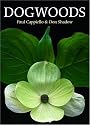 Dogwoods: The Genus Cornus
