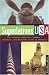 Superlatives USA: The Largest, Smallest, Longest, Shortest, and Wackiest Sites in America