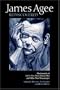 James Agee Rediscovered: The Journals for 'Let Us Now Praise Famous Men' and Other New Manuscripts