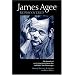 James Agee Rediscovered: The Journals for 'Let Us Now Praise Famous Men' and Other New Manuscripts