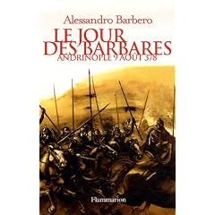 Le jour des barbares : Andrinople, 9 ao�t 378