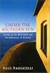 Under the Southern Sun: Stories of the Real Italy and the Americans It Created