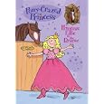 Pony-Crazed Princess #1: Princess Ellie to the Rescue (Pony-Crazed Princess)