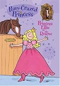 Pony-Crazed Princess #1: Princess Ellie to the Rescue (Pony-Crazed Princess)