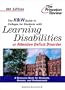 The K&W Guide to Colleges For Students With Learning Disabilities or Attention Deficit Disorder, 6th Edition (Princeton Review: K & W Guide to Colleges for the Learning Disabled)