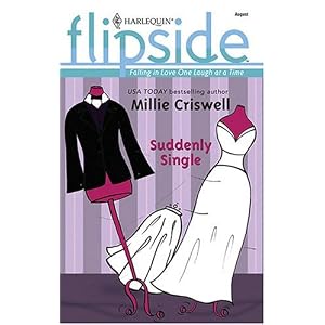 Suddenly Single (Harlequin Flipside) by Millie Criswell