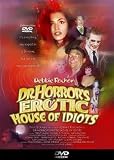 DR. HORRORS EROTIC HOUSE OF IDIOTS