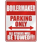  BOILERMAKER PARKING ONLY  PARKING SIGN OCCUPATIONS