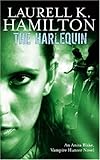 The harlequin : an Anita Blake, vampire hunter novel