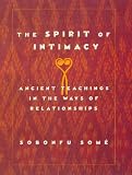 The Spirit of Intimacy: Ancient Teachings in the Ways of Relationships