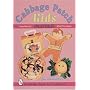 Cabbage Patch Kids Collectibles: An Unauthorized Handbook and Price Guide (Schiffer Book for Collectors)