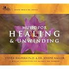 Click here to buy Music for Healing and Unwinding: Two Pioneers in the Emerging Field of Sound Healing by  Steven Halpern and Dr. Joseph Nagler.