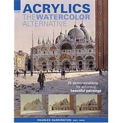 Acrylics - The Watercolor Alternative