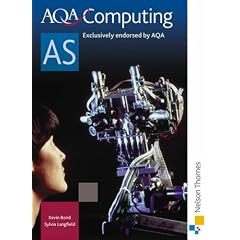 AQA Computing AS: Student's Book (Aqa As Level)
