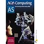 AQA AS Computing: Student Book: Student's Book (Aqa As Level)