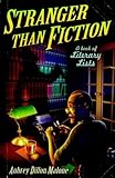 Stranger than fiction : a book of literary lists