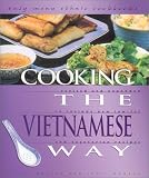Cooking the Vietnamese Way (Easy Menu Ethnic Cookbooks)