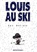 Louis au ski