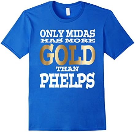 Men's Only Midas has More Gold than Phelps Funny T Shirt Medium Royal Blue