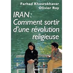 Iran : Comment sortir d'une r�volution religieuse