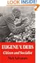Eugene V. Debs: CITIZEN AND SOCIALIST (Working Class in American History)