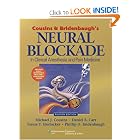 Click here to buy Cousins and Bridenbaugh's Neural Blockade in Clinical Anesthesia and Pain Medicine by Michael J Cousins, Phillip O Bridenbaugh, Daniel B Carr, and Terese T Horlocker.