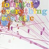 Everything Ecstatic [VINYL]