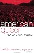 American Queer, Now and Then